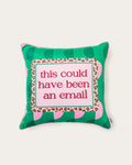 this could have been an email pillow
